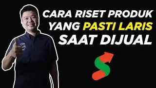 Cara Riset Produk Yang Pasti Laris Saat Dijual