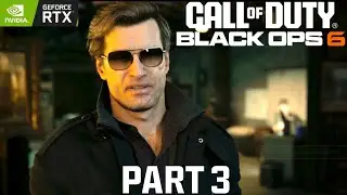 Call of Duty: Black Ops 6 Gameplay Campaign Part 3 | GeForce Now | RTX 4080