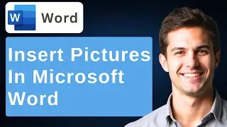 How To Insert Pictures In Microsoft Word [2026 Guide]