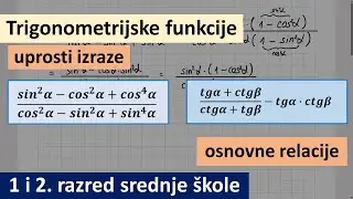 trigonometrijske funkcije, osnovne relacije, uprosti izraz
