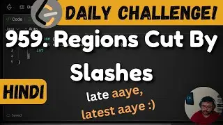 959. Regions Cut By Slashes | graphs | Leetcode Daily Challenge | DSA | Hindi