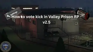How to vote kick in Valley Prison RP - v2.5