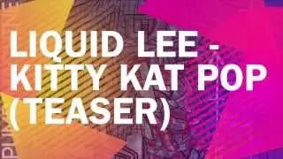 Liquid Lee - Kitty Kat Pop [Pump Machine Riddim](teaser)