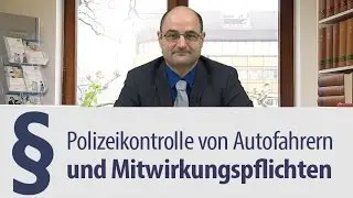 Polizeikontrolle | Mitwirkungspflichten | Anwalt | Heidelberg