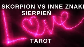 ♏️Skorpion SIERPIEŃ 2024 miłość tarot