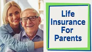 Life Insurance For Parents