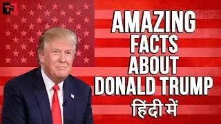 Amazing Facts About Donald Trump in Hindi - Interesting Facts About Donald Trump In  Hindi