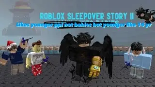 Roblox Sleepover Story II | Manx episode 