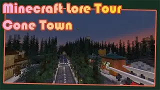 Minecraft Lore Tour: Cone Town