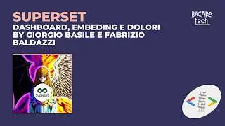 DevFest Pisa 2026 - Superset, dashboard, embedding e dolori by Giorgio e Fabrizio
