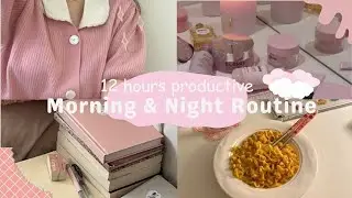 12 Hours Productive Morning And Night Routine 2024 ⭐🎀