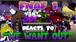 The Originals (FNaF 1) Reacts To 