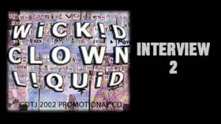 Wickid Clown Liquid - ICP Interview 2