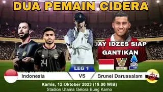 Indonesia Vs Brunei Darussalam 🔴 2 Pemain Cidera Jordi Amat & Yance Sayuri | Jay Idzes Siap Gantikan