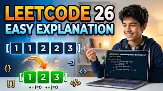 LeetCode 26 Explained Simply | Understand the Logic Before Coding