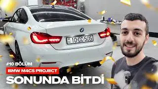 Sonunda Bitdi | BMW M4cs Project | #10 Bölüm
