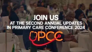 Updates In Primary Care Conference 2024 (UPCC)