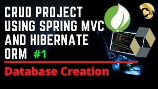 #1 CRUD Project using Spring MVC and Hibernate ORM - Database Creation