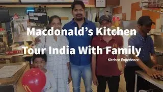 McDonald's Kitchen Tour / Hidden Secrets India #McDonald's