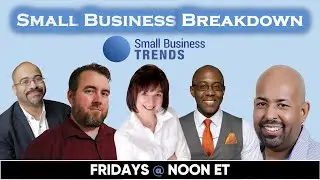 Small Business Breakdown Episode #2 - Recession or Soft Landing?