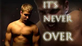 It's Never Over