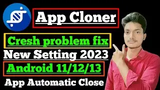 App Cloner Crashed Solution | App Cloner Crash Problem | App Cloner Clone App Not Opening