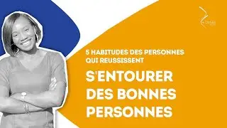 S'ENTOURER DE BONNES PERSONNES