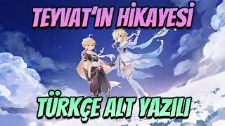 TEYVAT HİKAYESİ | Genshin Impact Türkçe (SPOILER İÇERİR!)