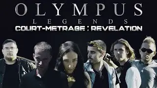 OLYMPUS LEGENDS - Court-métrage : RÉVÉLATION