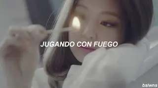 playing with fire - blackpink; español.