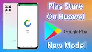 Install Google PlayStore On Huawei Device 2021, News Gspace