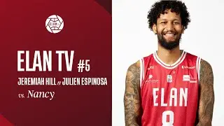 Elan TV - 24/25 - vs Nancy avec Jeremiah Hill & Julien Espinosa