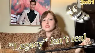 Your legacy will be ruined, so don't worry about it - 3x01