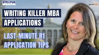 Last Minutes MBA Application Tips for Round 1 by former AdCom | Applying to MBA