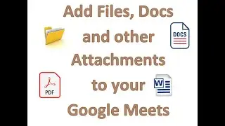 Add Attachments to your Google Meet #186