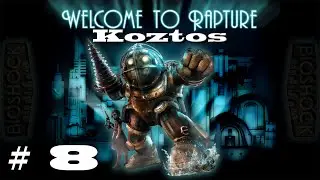 First Timer: Bioshock [Ep 8] How Many Bottles of Water?!