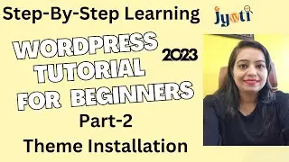 Part-2 | Theme Introduction and Installation | WordPress Tutorial For Beginners  #wordpress