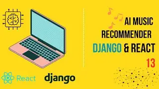 13. Deploying Django on Heroku | AI Music Recommender | Django, React, and Gemini