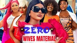 Zero Wives Material (Complete Season) - Destiny Etiko 2024 Latest Nigerian Nollywood Movie