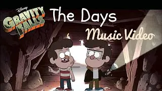 Gravity Falls- The Days Music Video