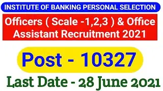 IBPS RRB Online Form 2021 | IBPS RRB Office Assistant Online Form 2021 | IBPS RRB Form Fill Up 2021