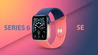 Apple Watch Series 6 vs SE  Is it worth to buy ?