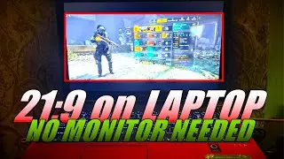 How to play in ULTRAWIDE on your LAPTOP SCREEN - TIPS and TRICKS