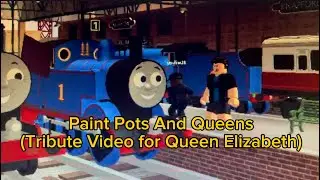 Paint Pots And Queens BTWF Remake (A Tribute Video for Queen Elizabeth)