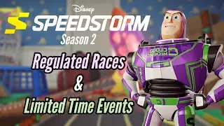Regulated Races and Limited Time Events! (Season 2)  | Disney Speedstorm Gameplay