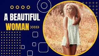 8 Definitions of What It Means To Be A Beautiful Woman