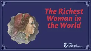 The Richest Woman in the World: Doña Gracia Nasi
