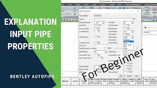 Tutorial Bentley AutoPIPE - Explanation Input Pipe Properties