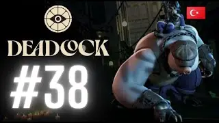 Deadlock Kasıyorum #38 / Mo & Krill