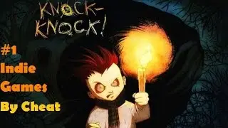 Инди-игры — №1 Knock-knock - Играем за странного мальчишку.